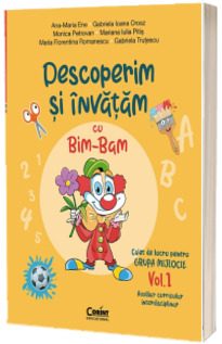 Descoperim si invatam cu Bim-Bam. Caiet de lucru pentru GRUPA MIJLOCIE