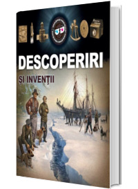 Descoperiri si inventii. Contine ochelari 3D