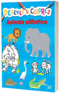 Desenez si colorez. Animale salbatice