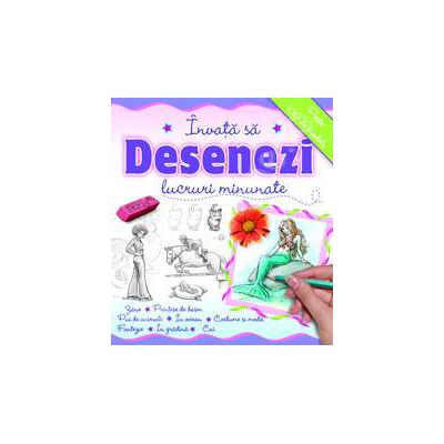 Invata sa desenezi - lucruri minunate