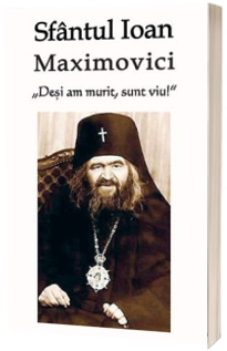 Desi am murit sunt viu