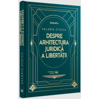 Despre arhitectura juridica a libertatii