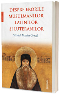 Despre erorile musulmanilor, latinilor si luteranilor