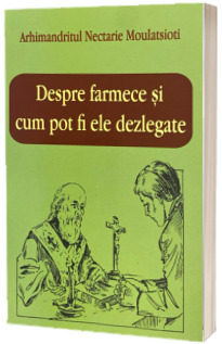 Despre farmece si cum pot fi ele dezlegate