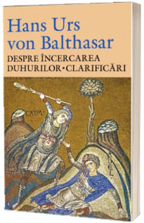 Despre incercarea duhurilor. Clarificari