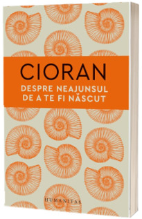 Despre neajunsul de a te fi nascut