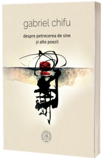 Despre petrecerea de sine si alte poezii