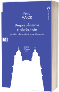 Despre sfintenie si obraznicie