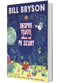 Despre toate, chiar ca pe scurt