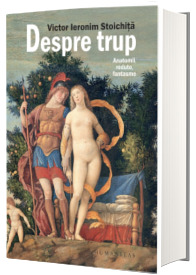 Despre trup