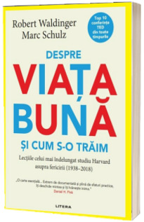 Despre viata buna si cum s-o traim