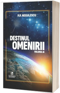 Destinul omenirii, volumul III