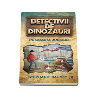Detectivii de dinozauri pe Coasta Jurasic. A cincea carte