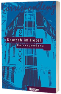 Deutsch im Hotel Neu. Korrespondenz