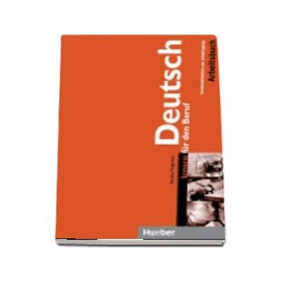 Deutsch lernen fur den Beruf. Arbeitsbuch