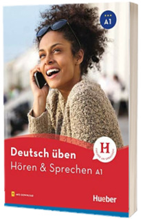 Deutsch uben. Horen and Sprechen A1. Buch mit Audios online