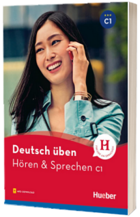 Deutsch uben. Horen and Sprechen C1. Buch mit Audios online