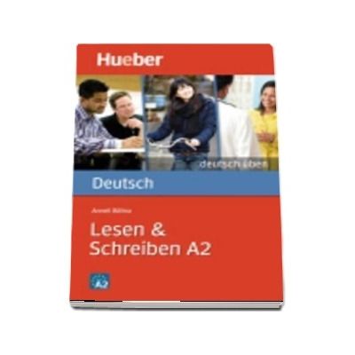 Deutsch uben. Lesen and Schreiben A2