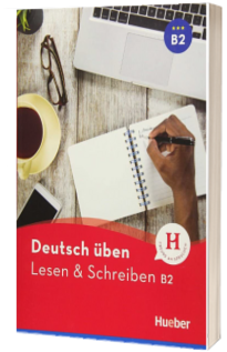 Deutsch uben. Lesen und Schreiben B2 Buch