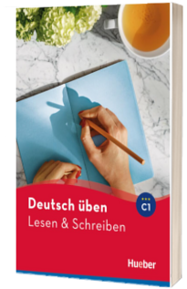 Deutsch uben. Lesen und Schreiben C1 Buch