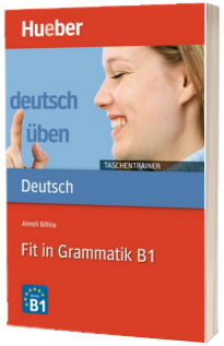 Deutsch uben Taschentrainer. Fit in Grammatik B1