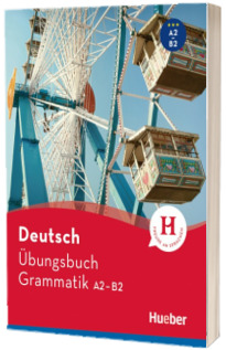 Deutsch Ubungsbuch Grammatik A2,B2 Buch