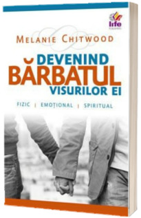 Devenind barbatul visurilor ei