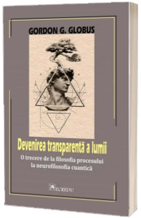 Devenirea transparenta a lumii