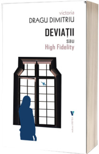 Deviatii sau High Fidelity