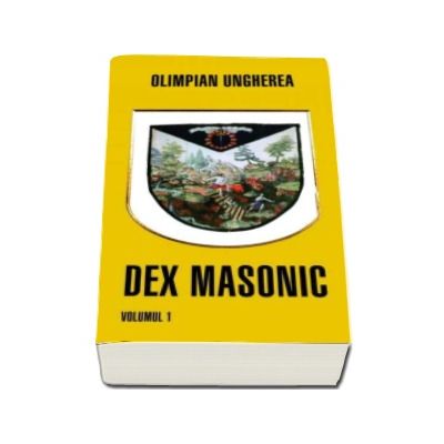 Dex masonic volumul 1 si 2