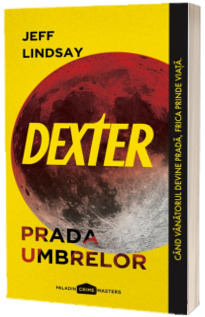 Dexter. Prada umbrelor