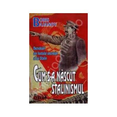 Dezvaluiri ale fostului secretar al lui Stalin:Cum s-a nascut stalinismul?