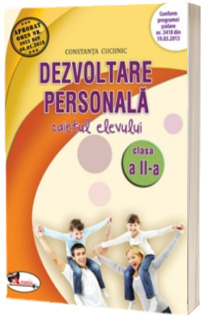 Dezvoltare personala. Caietul elevului clasa a II-a