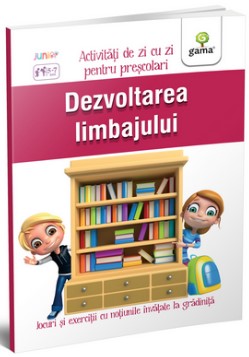 Dezvoltarea limbajului. Colectia activitati de zi cu zi