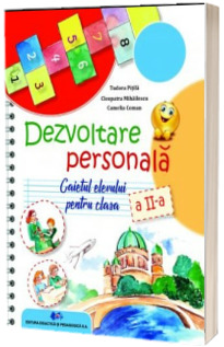 Dezvoltarea personala, caietul elevului pentru clasa a II-a