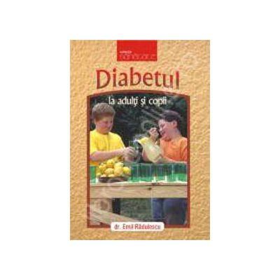 Diabetul la adulti si copii