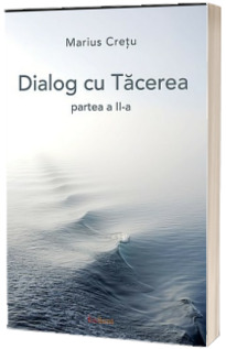 Dialog cu Tacerea