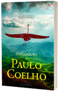 Dialoguri cu Paulo Coelho