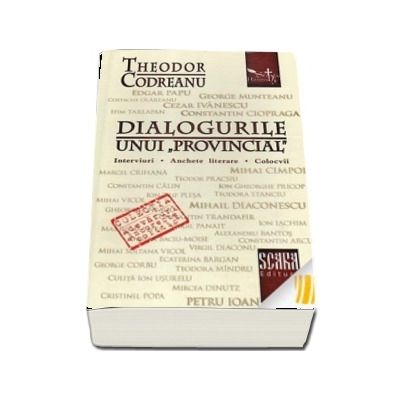 Dialogurile unui provincial. Interviuri. Anchete literare. Colocvii