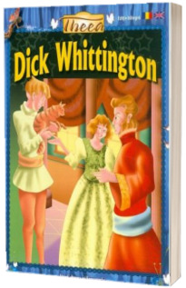 Dick Whittington. Editie bilingva romana - engleza