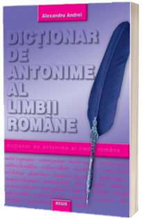 Dictionar de antonime al limbii romane