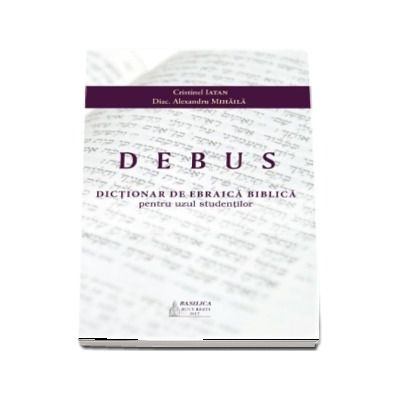 Dictionar de ebraica biblica pentru uzul studentilor