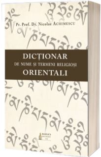 Dictionar de nume si termeni religiosi orientali