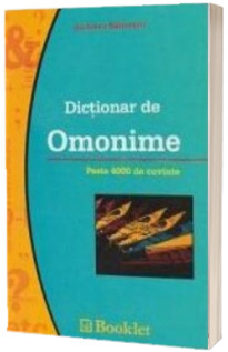 Dictionar de omonime - Andreea Bancescu