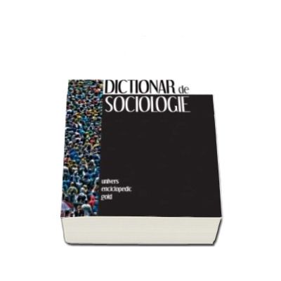 Dictionar de sociologie (Editia a II-a)