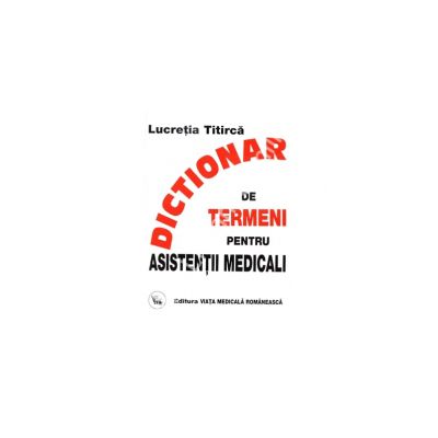 Dictionar de termeni pentru asistentii medicali