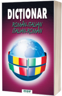 Dictionar (dublu) Roman-Italian si Italian-Roman