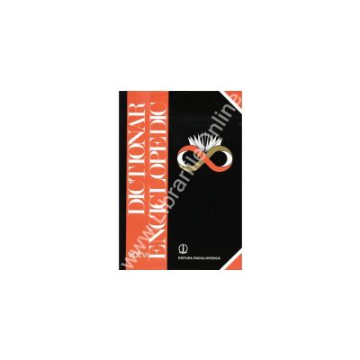 Dictionar Enciclopedic Vol.VI de la R la S