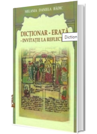 Dictionar - Erata. Invitatie la reflectie