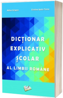 Dictionar Explicativ Scolar al Limbii Romane